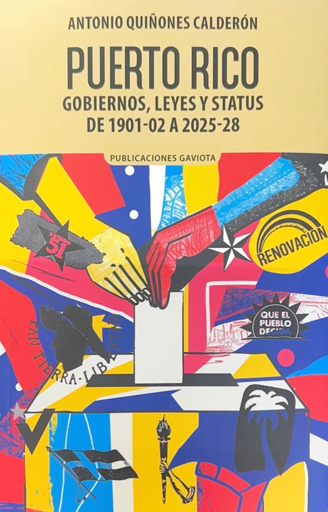 Puerto Rico: gobiernos, leyes y status de 1901-02 a 2025-28