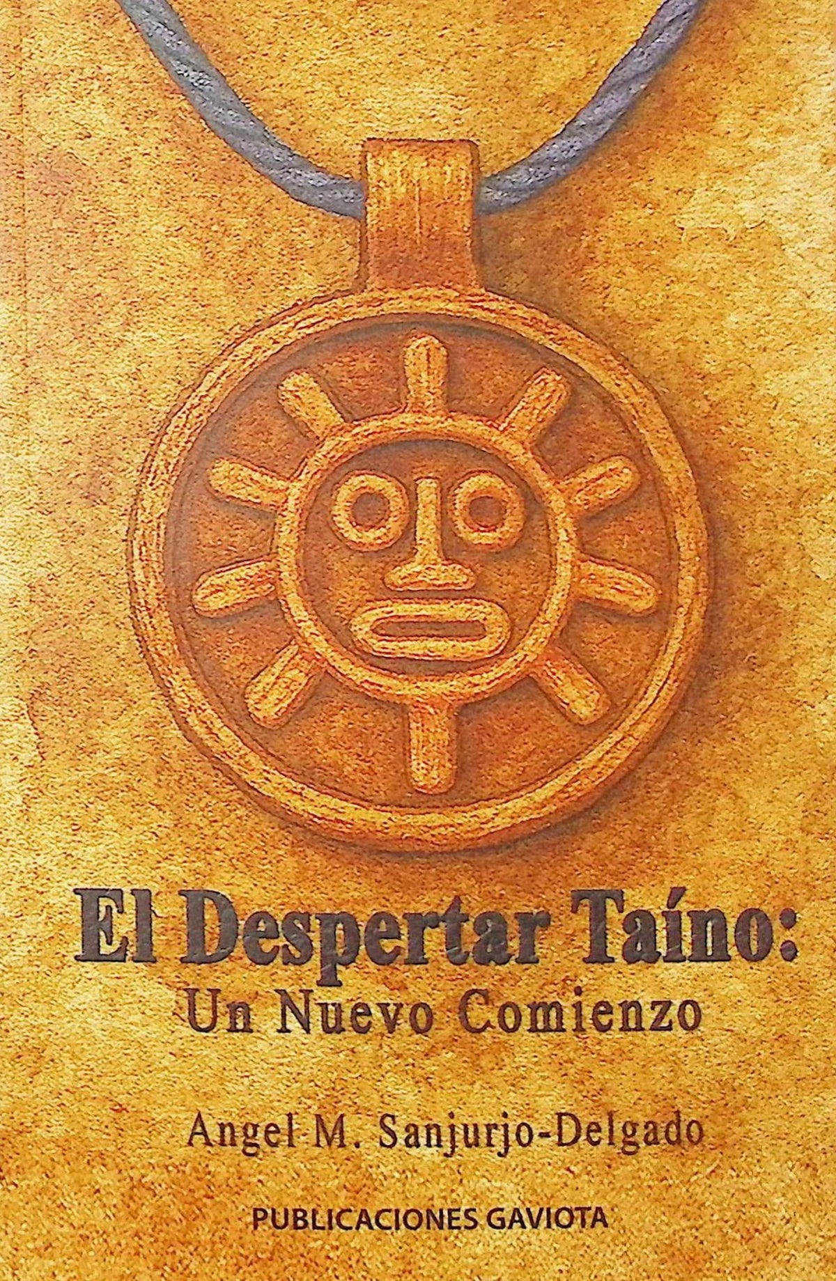 El despertar taíno: Un nuevo comienzo/The Taíno Awakening: The New Begining