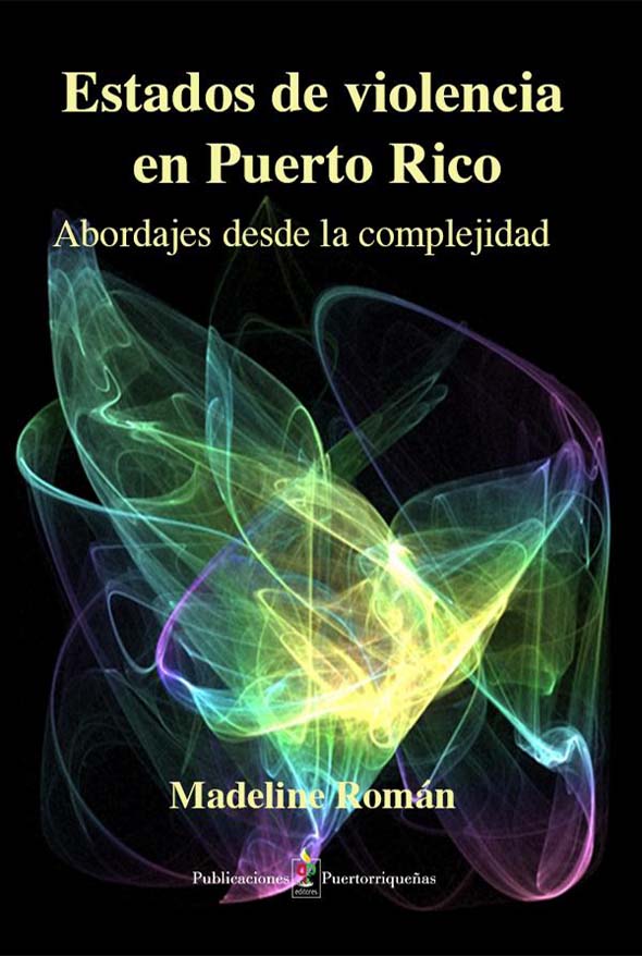 Estados de violencia en Pierto Rico: Abordajes desde la complejidad
