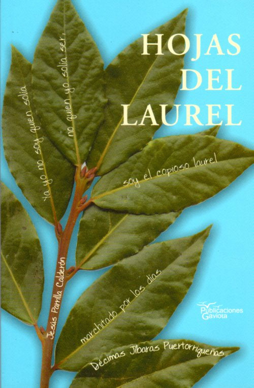 Hojas de laurel: Décimas jíbaras puertorriqueñas