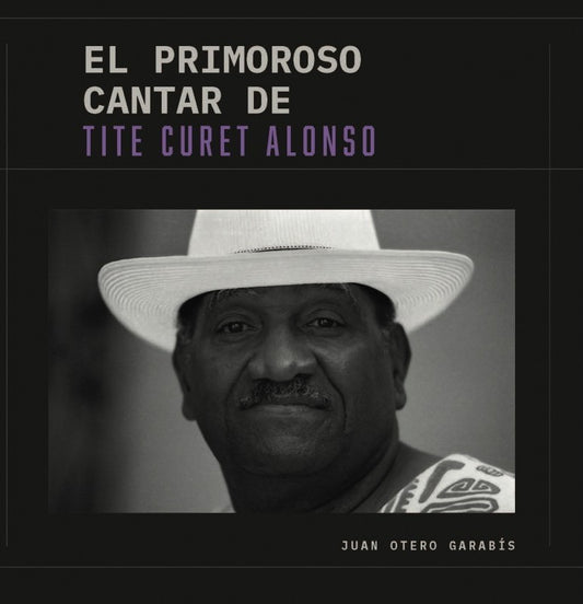 El primoroso cantar de Tite Curet Alonso