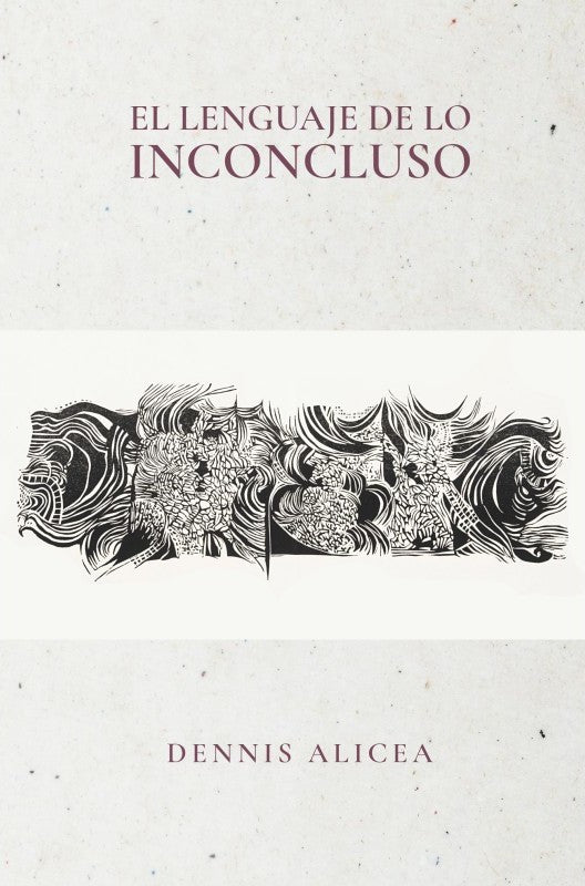 El lenguaje de lo inconcluso