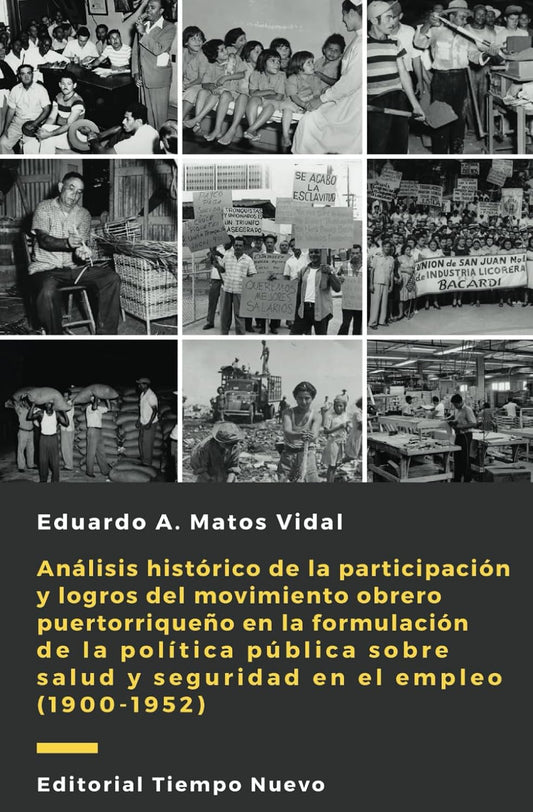 Análisis histórico de la participación y logros de los sindicatos en la formulación de la política pública sobre salud y seguridad en el empleo (1900-1952)