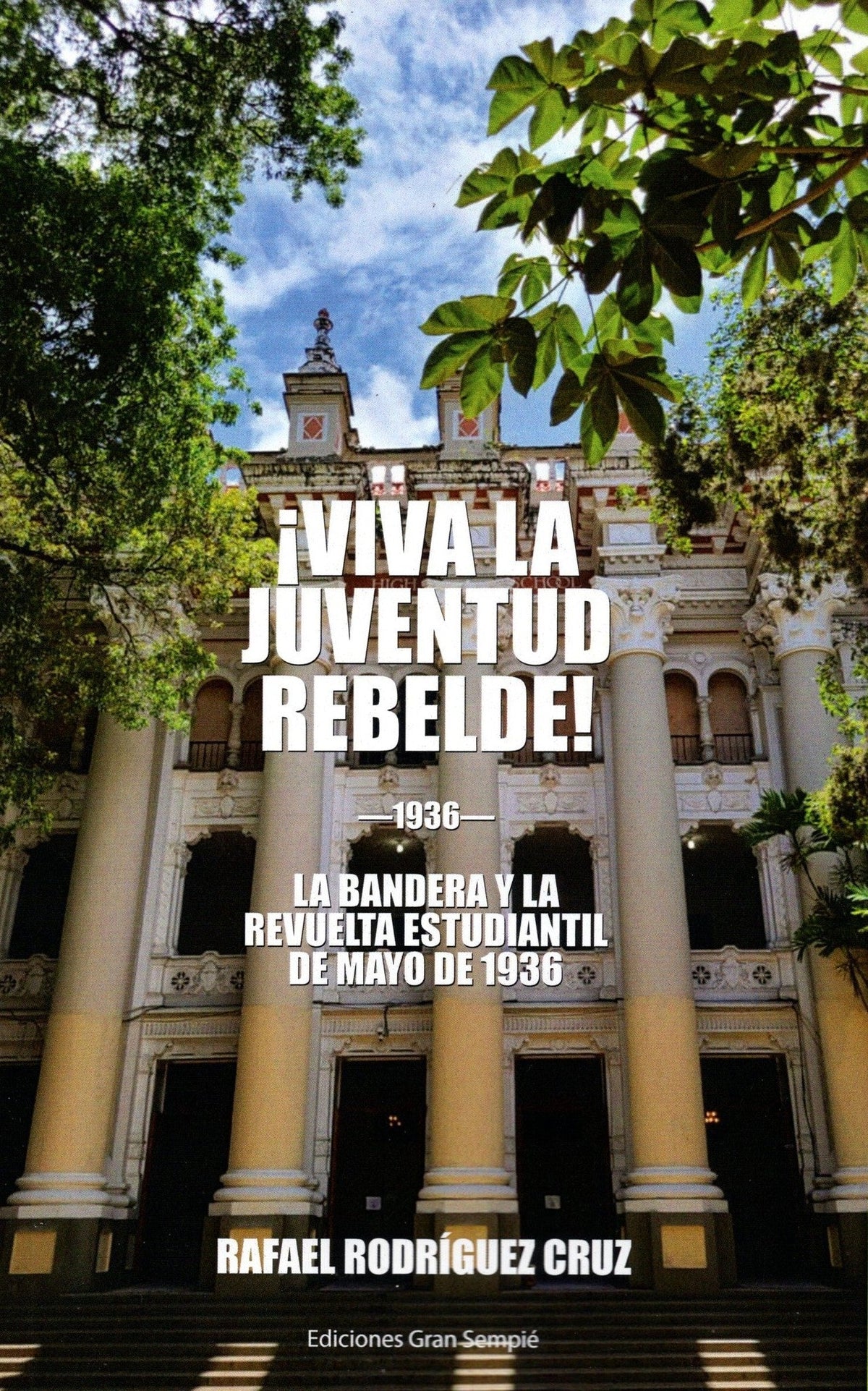 ¡Viva la juventud rebelde! La bandera y la revuelta estudiantil de mayo de 1936