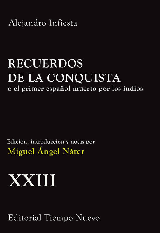 Recuerdos de la Conquista o el primer español muerto por los indios
