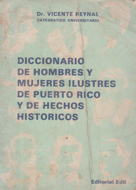 Diccionario de hombres y mujeres ilustresde Puerto Rico y de hechos históricos