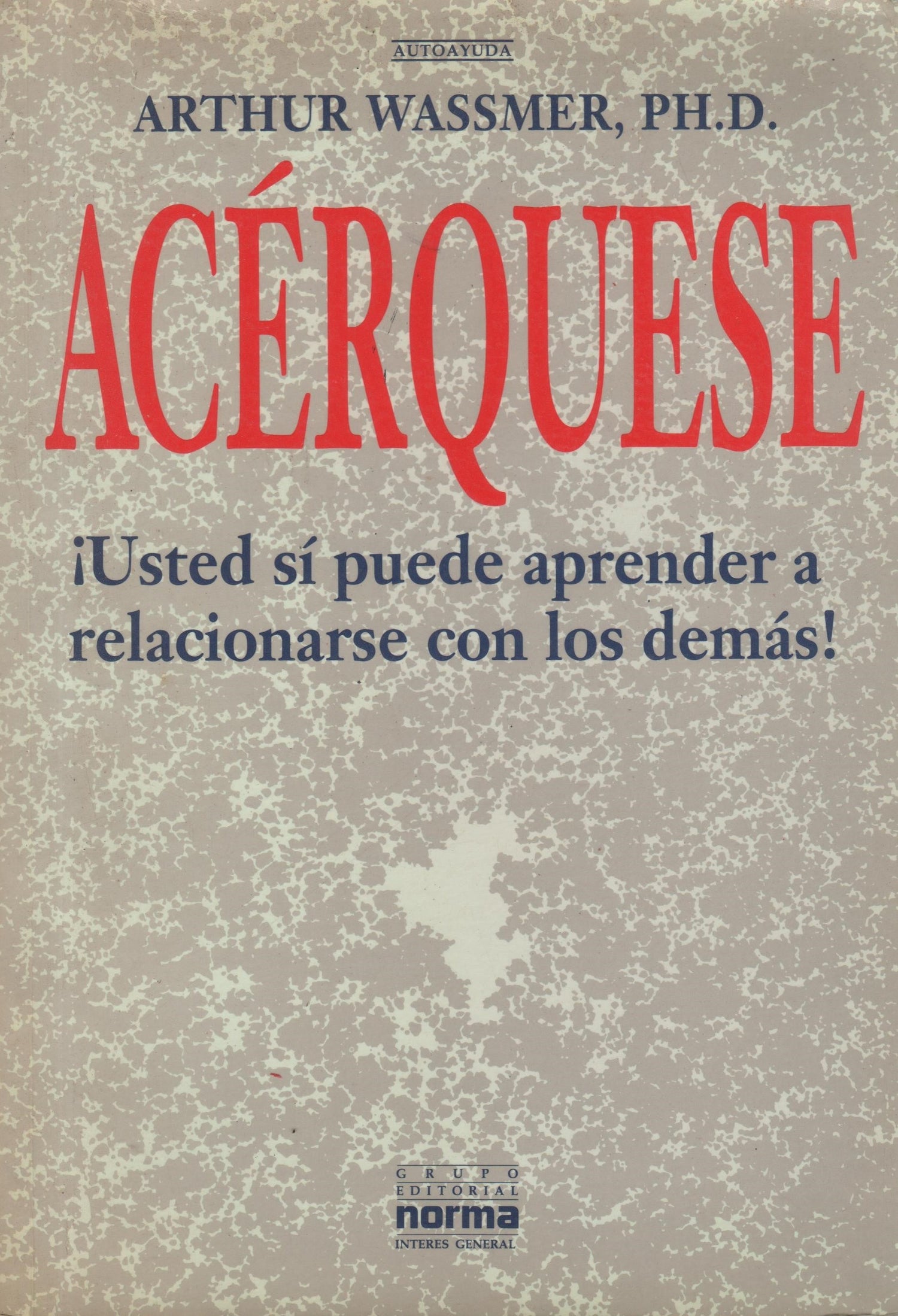 Acérquese:  Usted sí puede aprender a relacionarse con los demás