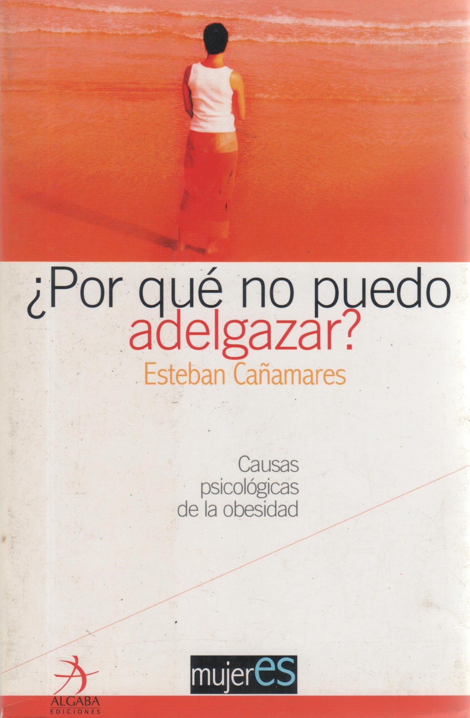 ¿Por qué no puedo adelgazar?: Causas psicológicas de la obesidad