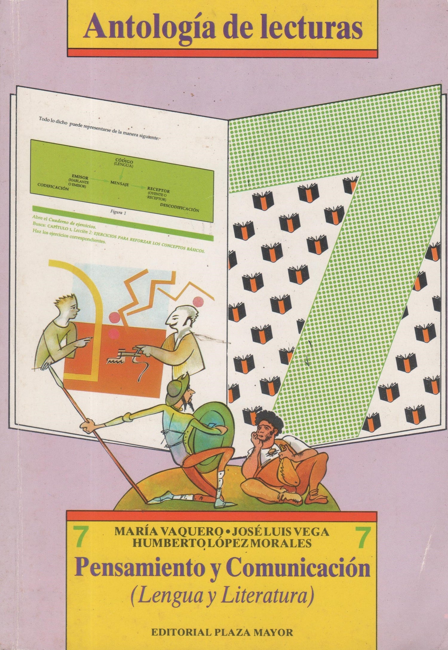 Pensamiento y comunicación 7: Antología de lectura