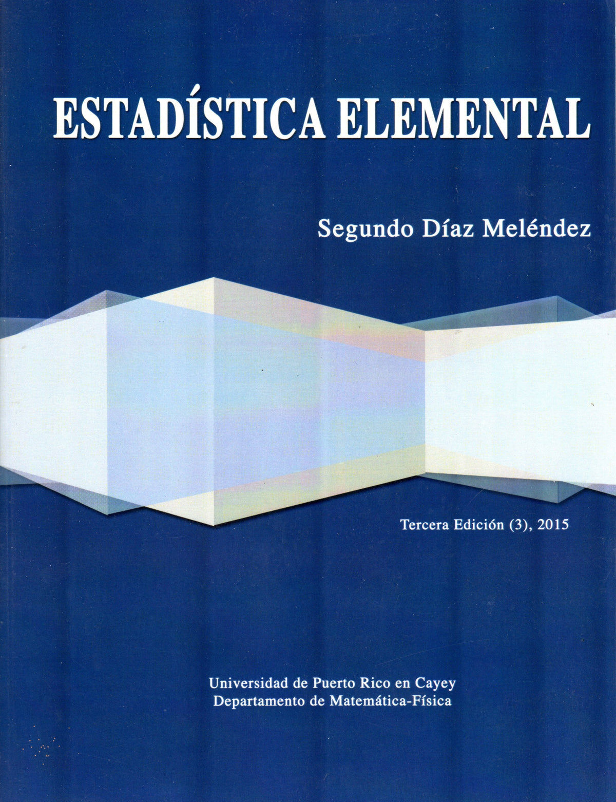 Estadística elemental: 3ra Edición