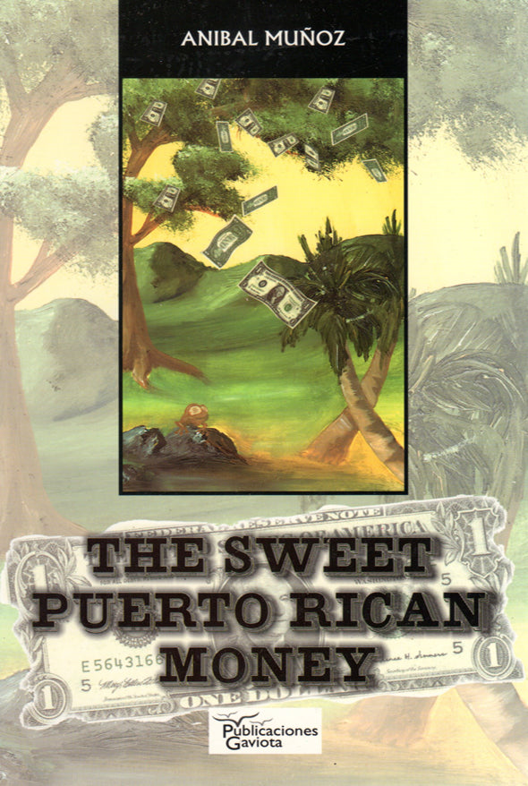 The Sweet Puerto Rican Money