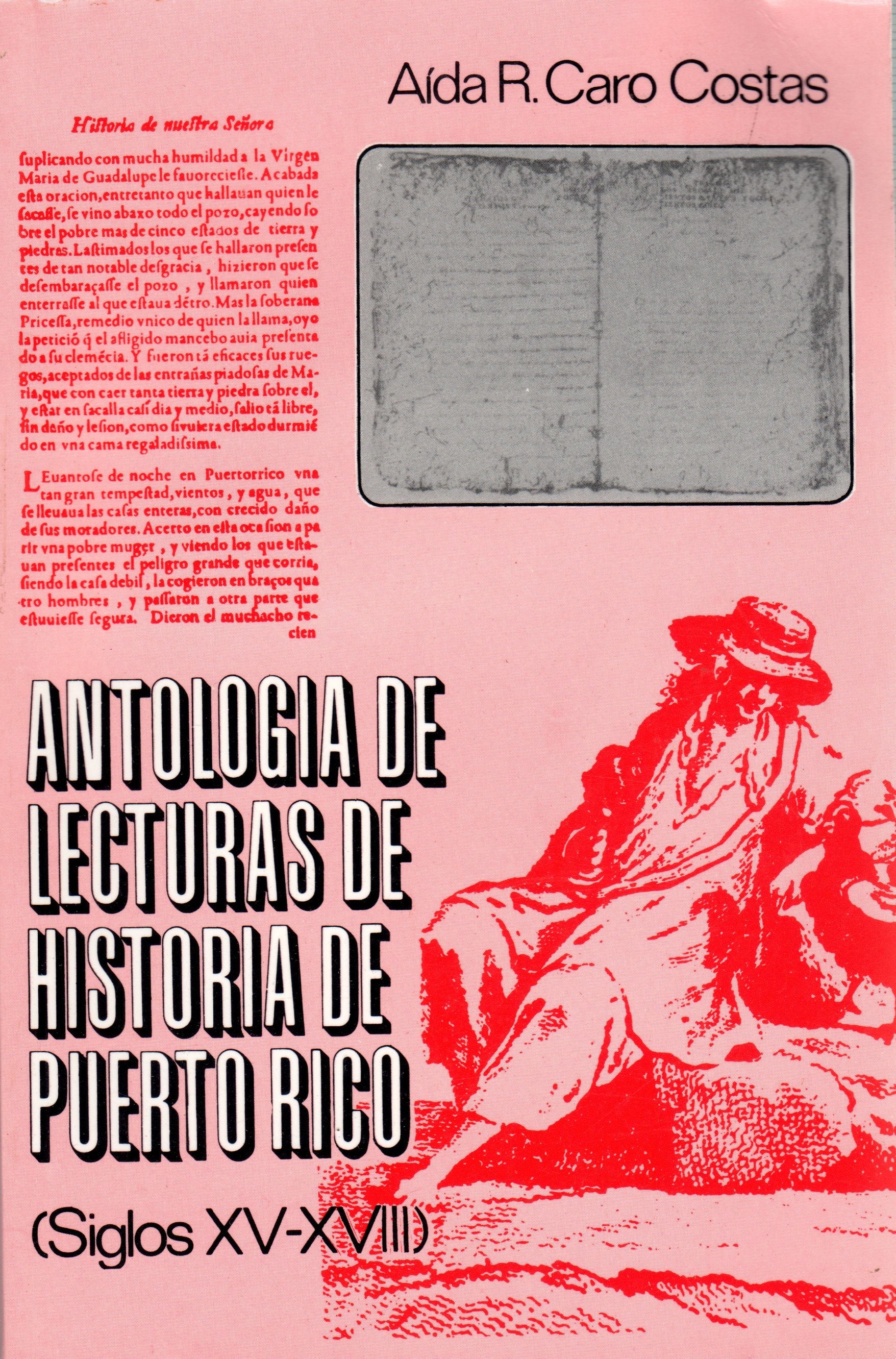 Antología de lecturas de historia de Puerto Rico: siglos XV-XVII
