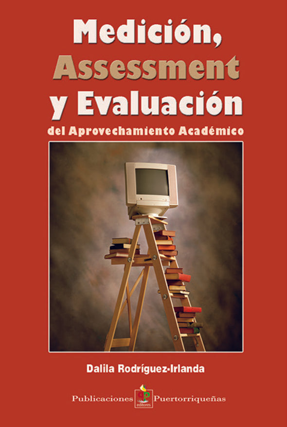 Medición, assessment y evaluación del aprovechamiento académico