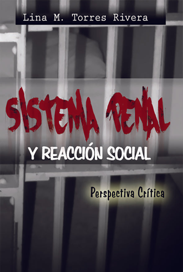 Sistema penal y reacción social: perspectiva crítica