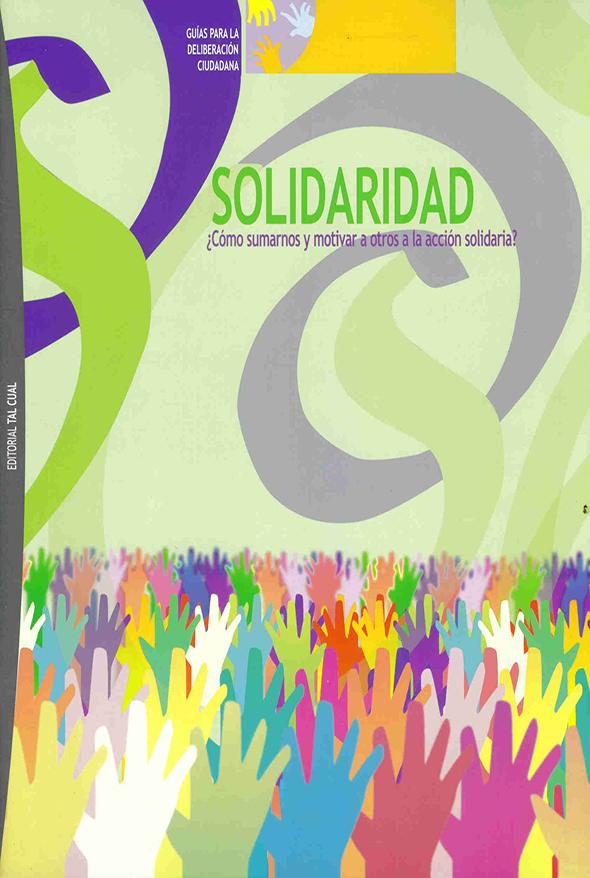 Solidaridad: ¿Cómo sumarnos y motivar a otros a la acción solidaria