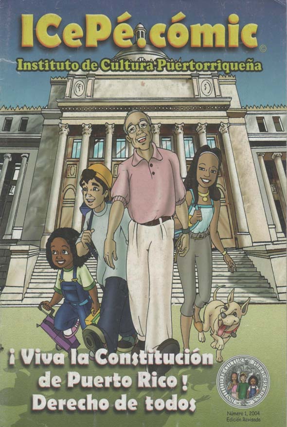 ICePé.cómic 1: ¡Viva la Constitución de Puerto Rico! Derecho de todos