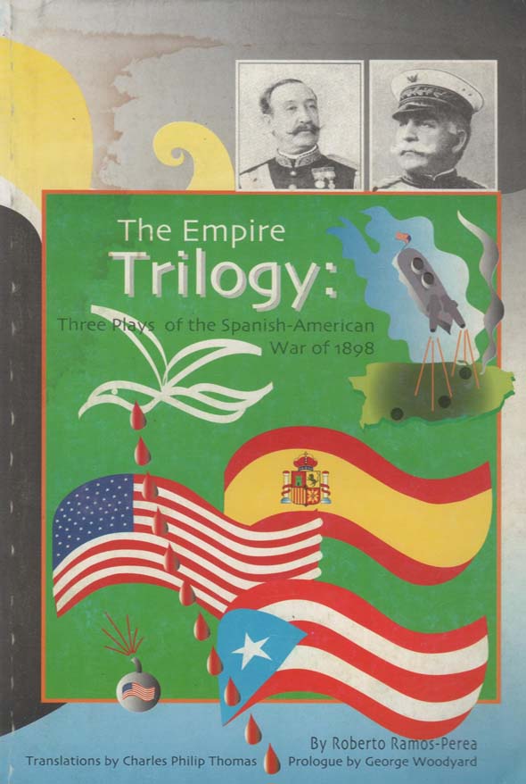 The Empire Trilogy: Three Plays of the Spanish-American War of 1898