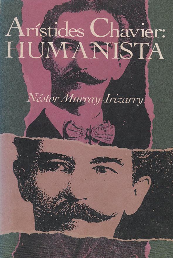Arístides Chavier: Humanista: 1867-1942