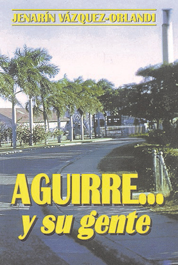 Aguirre… y su gente