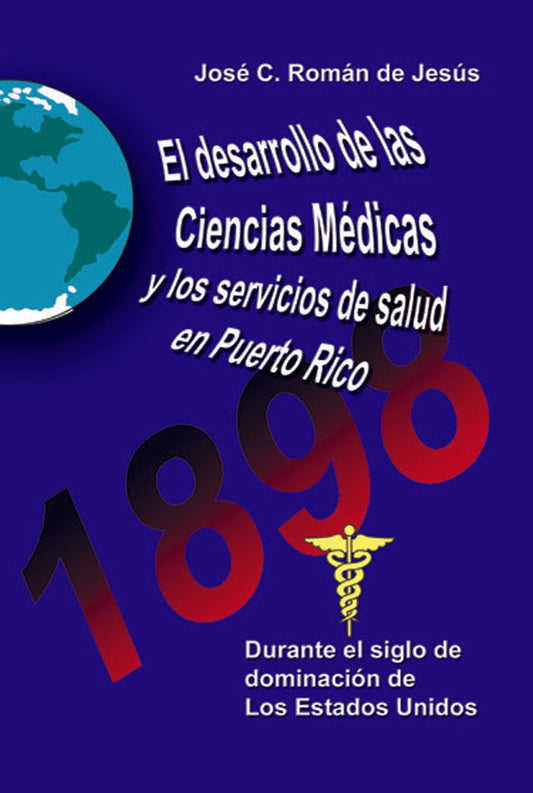 El desarrollo de las ciencias médicas y los servicios de salud en Puerto Rico