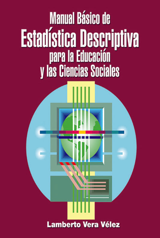 Manual básico de estadística descriptiva para la Educación y las Ciencias Sociales