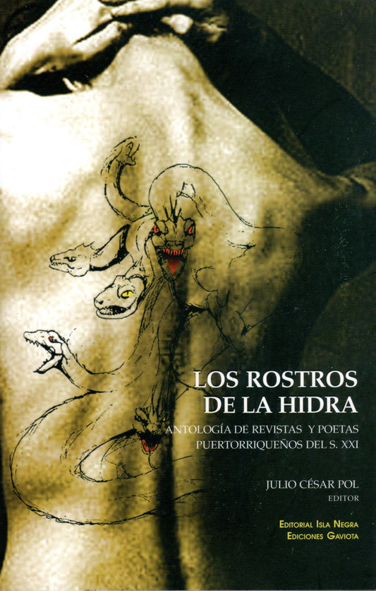 Los rostros de la hidra: Antología de revistas y poetas puertorriqueños del siglo XXI