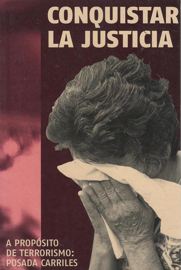Conquistar la justicia: A propósito de terrorismo: Posada Carriles