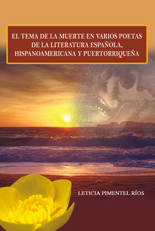 El tema de la muerte en varios poetas de la literatura española, hispanoamericana y puertorriqueña
