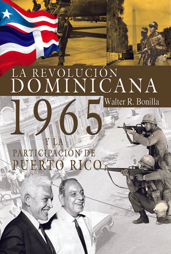 La revolución dominicana 1965 y la participación de Puerto Rico