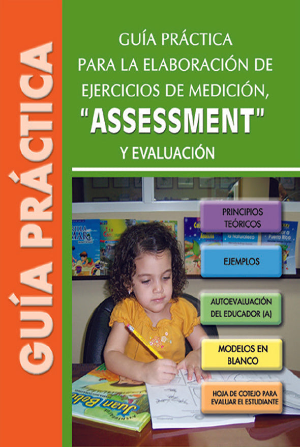 Guía práctica para la elaboración de ejercicios de medición, "assessment" y evaluación