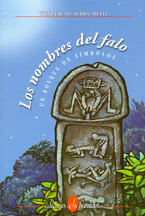 Los nombres del falo: un bosque de símbolos