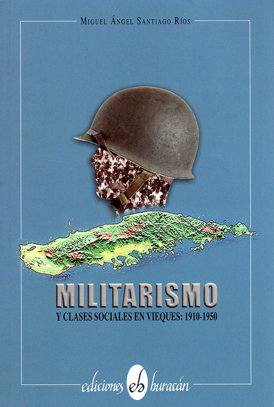 Militarismo y clases sociales en Vieques (1910-1950)