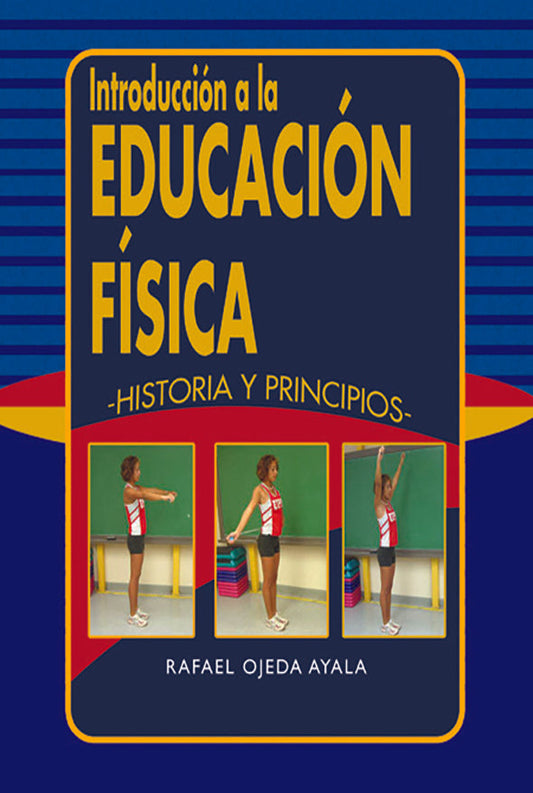 Introducción a la educación física: Historia y principios