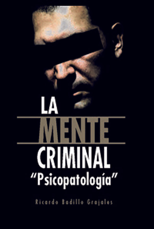 La mente criminal: psicopatología