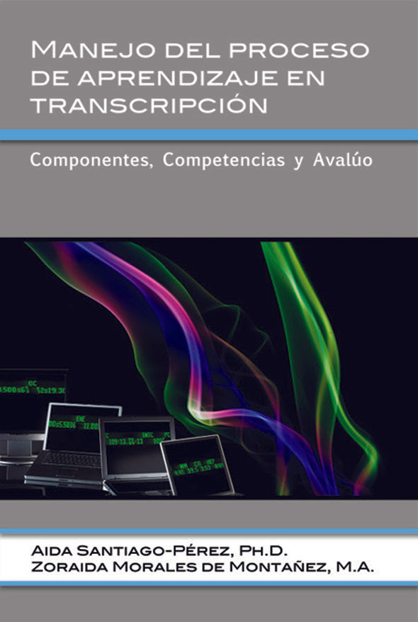 Manejo del proceso de aprendizaje en transcripción: Componentes, competencias y avalúo