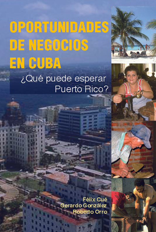 Oportunidades de negocios en Cuba: ¿Qué puede esperar Puerto Rico?