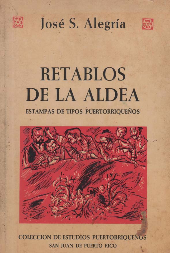 Retablos de la aldea: Estampas de tipos puertorriqueños