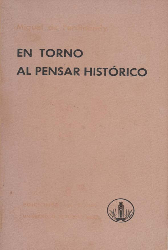 En torno al pensar histórico: Tomo I