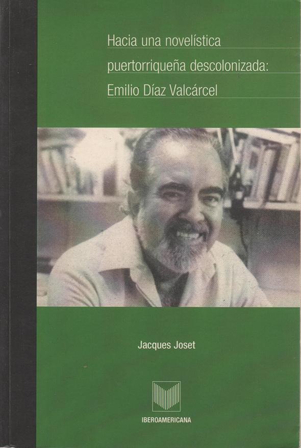 Hacia una novelística puertorriqueña descolonizada: Emilio Díaz Valcárcel