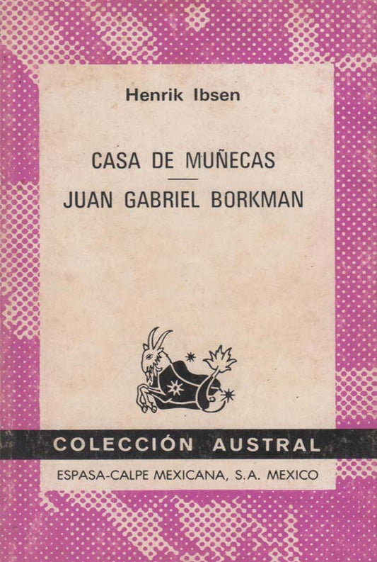 Casa de muñecas/Juan Gabriel Borkman