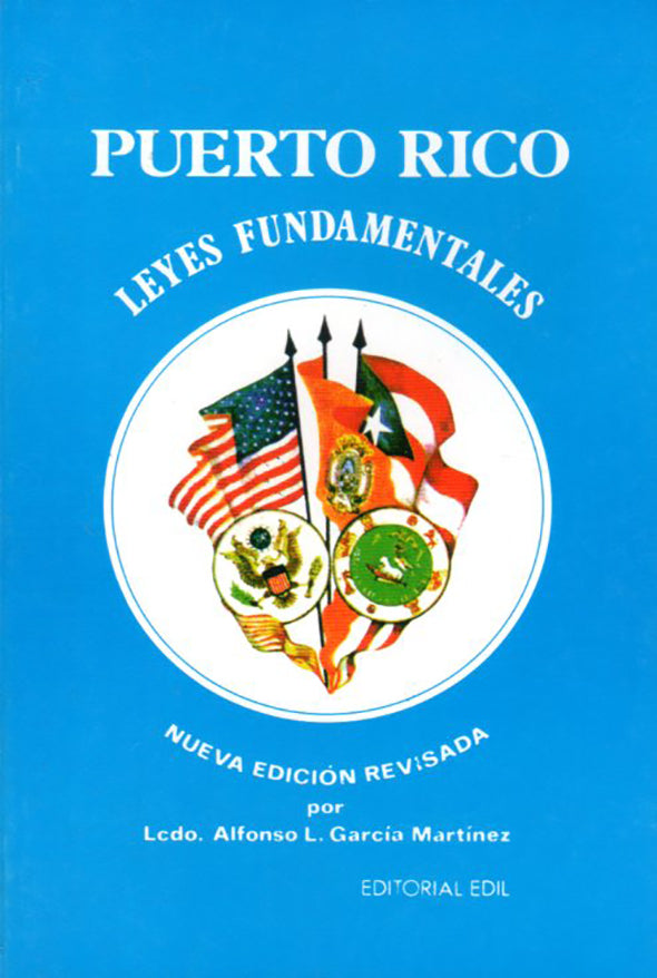 Puerto Rico: Leyes fundamentales (Manual Universitario-Nueva Edición)