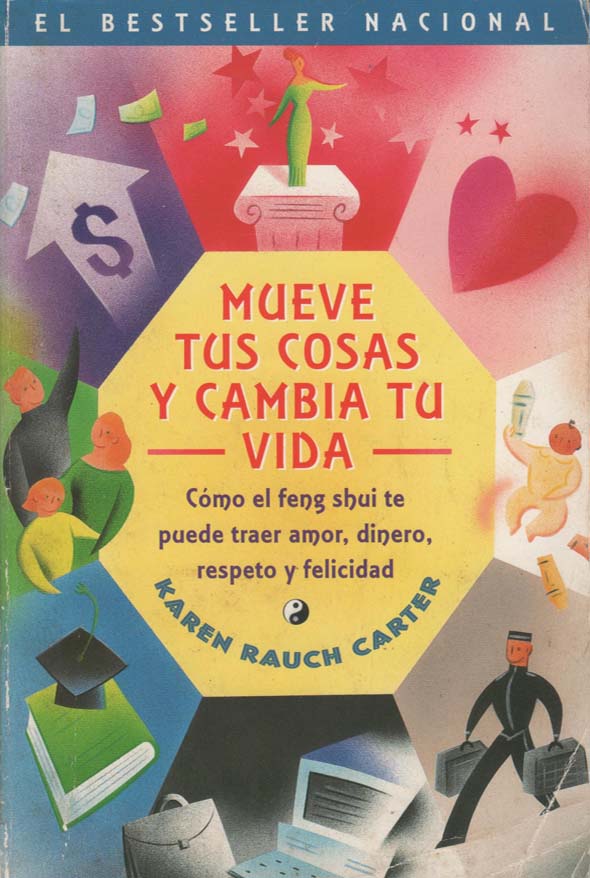 Mueve tus cosas y cambia tu vida: Cómo el feng shui te puede traer amor, dinero, respeto y felicidad