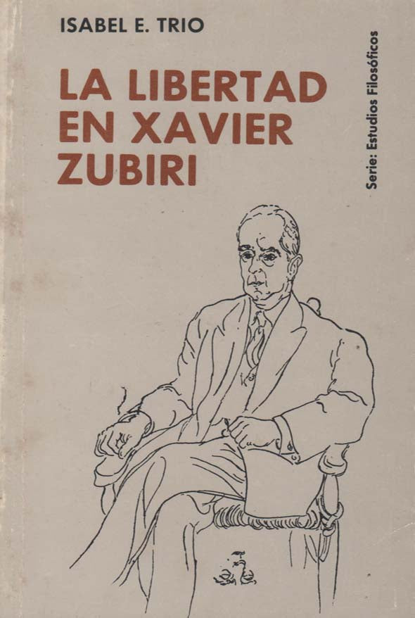 La Libertad en Xavier Zubiri
