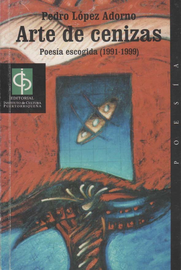 Arte de cenizas: poesía escogida (1991-1999)