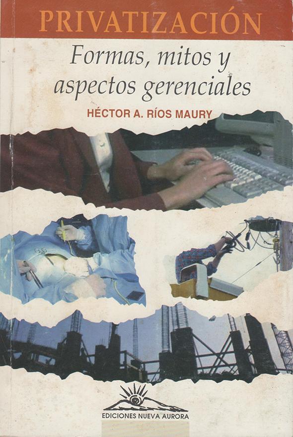 Privatización: Formas, mitos y aspectos gerenciales