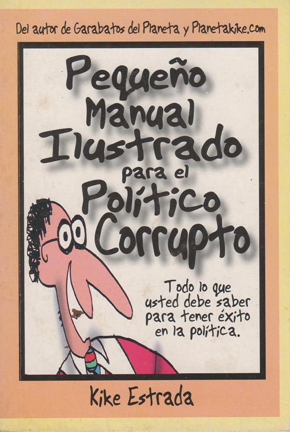 Pequeño manual ilustrado para el político corrupto