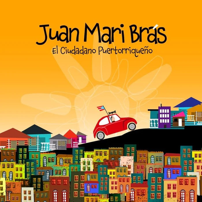 Juan Mari Brás: El cuidadano puertorriqueño