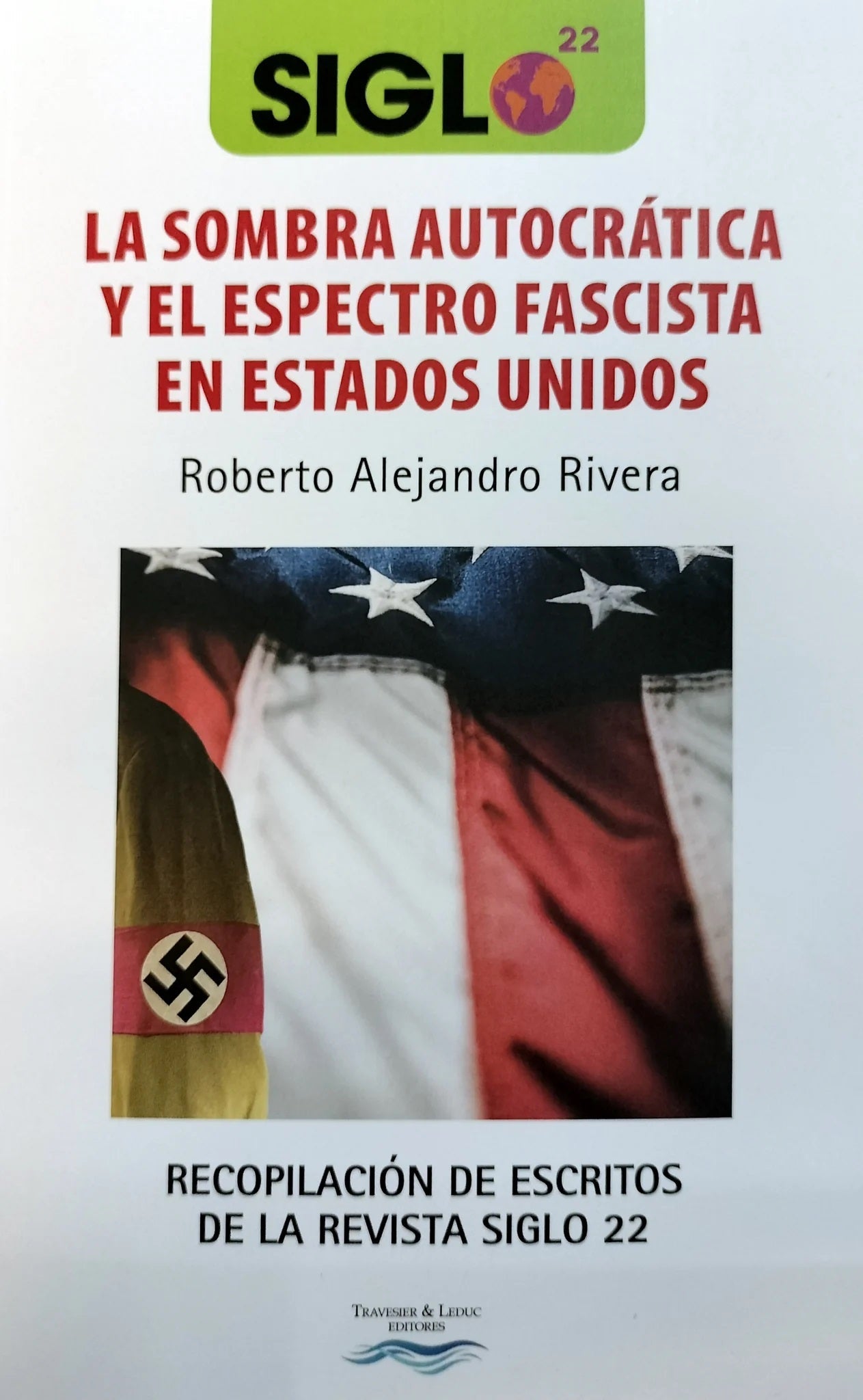 La sombra autocrática y el espectro fascista en Estados Unidos