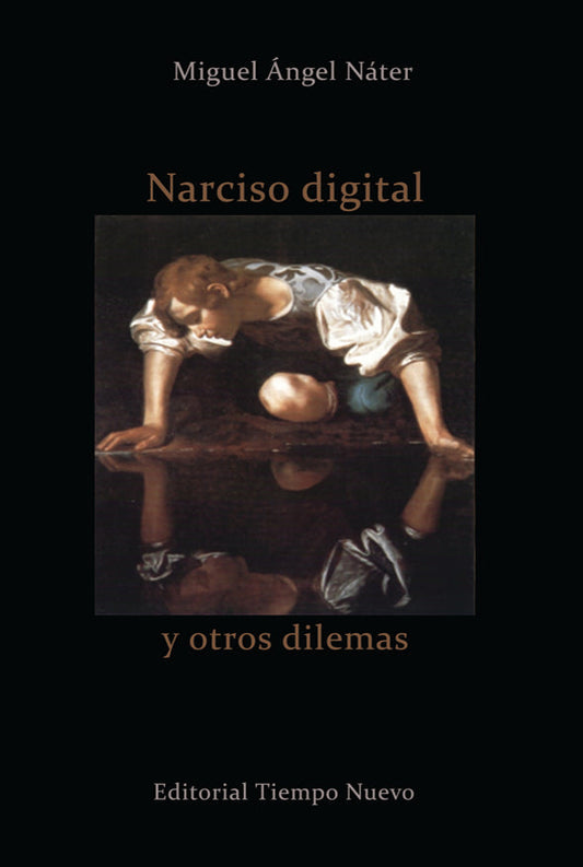 Narciso digital y otros dilemas
