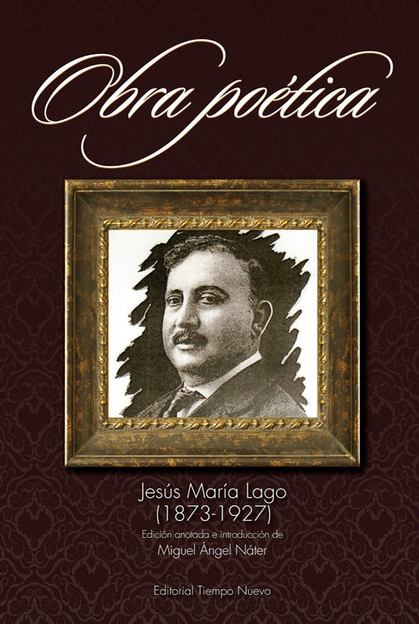 Jesús María Lago (1873-1927): Obra poética